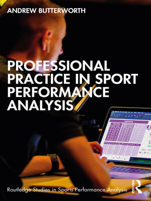 cover image of Professional Practice in Sport Performance Analysis